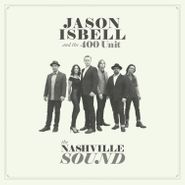 Jason Isbell And The 400 Unit, The Nashville Sound (CD)