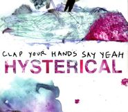 Clap Your Hands Say Yeah, Hysterical (CD)