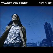 Townes Van Zandt, Sky Blue (LP)