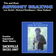 Anthony Braxton, Trio And Duet (CD)
