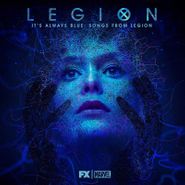 Noah Hawley, It's Always Blue: Songs From Legion [OST] (CD)
