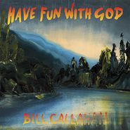 Bill Callahan, Have Fun With God (CD)