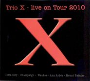 Trio X, Live On Tour 2010 (CD)
