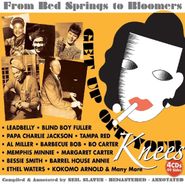 Various Artists, Get Up Off Your Knees: From Bed Springs To Bloomers [Box Set] (CD)