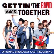 Cast Recording [Stage], Gettin' The Band Back Together [OST] (CD)