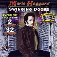 Merle Haggard, Swinging Doors (CD)