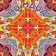 Hy Maya, The Mysticism Of Sound & Cosmic Language (LP)