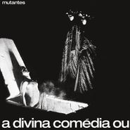 Os Mutantes, A Divina Comédia Ou Ando Meio Desligado (LP)