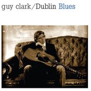 Guy Clark, Dublin Blues (LP)