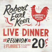 Robert Earl Keen, Live Dinner Reunion (CD)