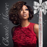 Chanté Moore, Christmas Back To You (CD)