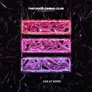 Two Door Cinema Club, Live At KCRW Morning Becomes Eclectic [Record Store Day] (LP)