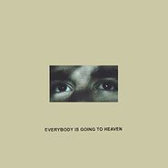Citizen, Everybody Is Going To Heaven (LP)