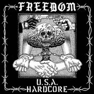Freedom, U.S.A. Hardcore (LP)