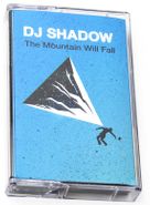 DJ Shadow, The Mountain Will Fall (Cassette)