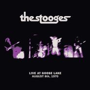 The Stooges, Live At Goose Lake: August 8th, 1970 (CD)