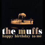 The Muffs, Happy Birthday To Me (LP)