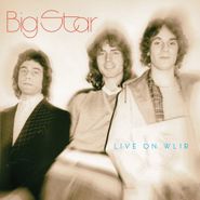 Big Star, Live On WLIR (CD)