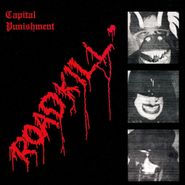 Capital Punishment, Roadkill [Red Vinyl] (LP)