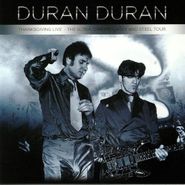 Duran Duran, Thanksgiving Live: The Ultra Chrome, Latex & Steel Tour (LP)