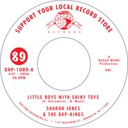 Sharon Jones & The Dap-Kings, Little Boys With Shiny Toys [Record Store Day] (7")