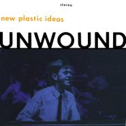 Unwound, New Plastic Ideas (LP)