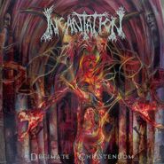 Incantation, Decimate Christendom (LP)