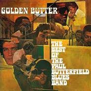 The Paul Butterfield Blues Band, Golden Butter - The Best Of The Paul Butterfield Blues Band (LP)