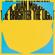 The Juan MacLean, The Brighter The Light (LP)
