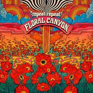 Repeat Repeat, Floral Canyon (LP)