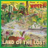 The Wipers, Land Of The Lost [Colored Vinyl] (LP)
