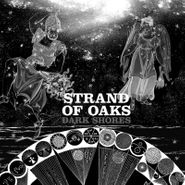 Strand Of Oaks, Dark Shores [Sleeping Pill Blue Vinyl] (LP)