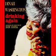 Dinah Washington, Drinking Again [180 Gram Vinyl] (LP)