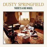 Dusty Springfield, There's A Big Wheel (LP)