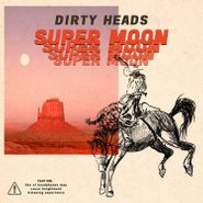 The Dirty Heads, Super Moon (CD)
