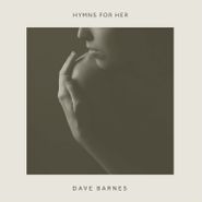 Dave Barnes, Hymns For Her (CD)