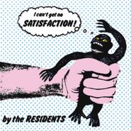 The Residents, Satisfaction [Record Store Day] (7")