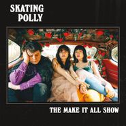 Skating Polly, The Make It All Show (CD)