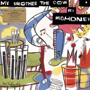 Mudhoney, My Brother The Cow [180 Gram Vinyl] (LP)