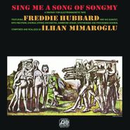 Freddie Hubbard, Sing Me A Song Of Songmy: A Fantasy For Electromagnetic Tape [180 Gram Vinyl] (LP)