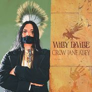 Willy DeVille, Crow Jane Alley [180 Gram Vinyl] (LP)