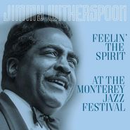 Jimmy Witherspoon, Feelin' The Spirit / At The Monterey Jazz Festival (LP)