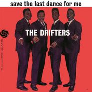 The Drifters, Save The Last Dance For Me [180 Gram Vinyl] (LP)