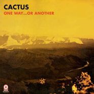 Cactus, One Way...Or Another [180 Gram Vinyl] (LP)