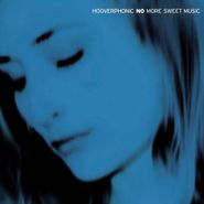 Hooverphonic, No More Sweet Music [180 Gram Vinyl] (LP)
