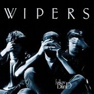 The Wipers, Follow Blind [180 Gram Silver Vinyl] (LP)