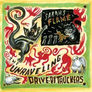 Drive-By Truckers, The Unraveling / Sarah's Flame [Record Store Day] (7")