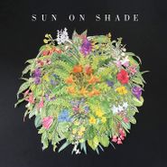 Sun On Shade, Sun On Shade (LP)