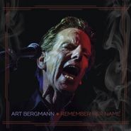 Art Bergmann, Remember Her Name (LP)