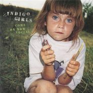 Indigo Girls, Come On Now Social (CD)